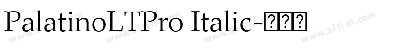 PalatinoLTPro Italic字体转换 PalatinoLTPro Italic字体转换